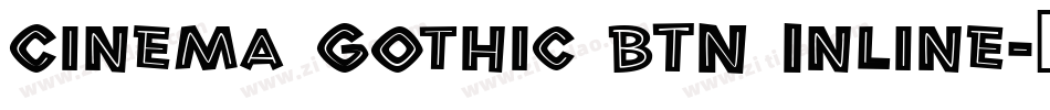 Cinema Gothic BTN Inline字体转换